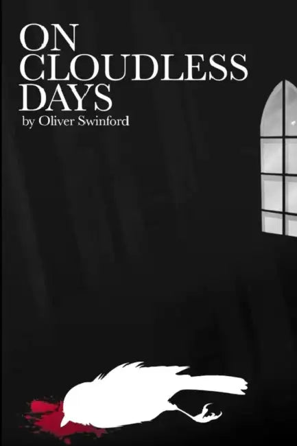 On Cloudless Days by Oliver Swinford