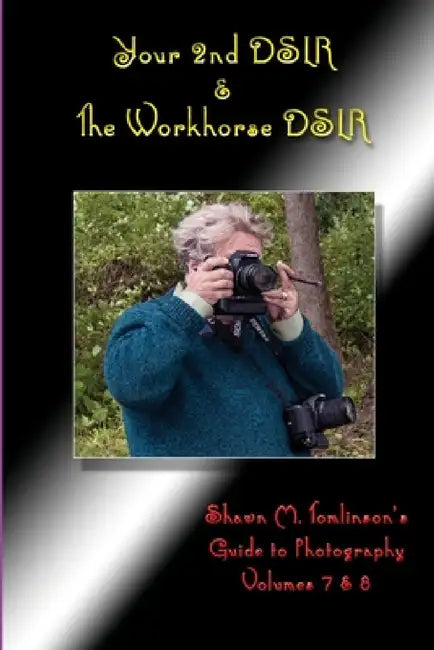 Your 2nd DSLR & The Workhorse DSLR: Canon EOS 20D by Shawn M. Tomlinson
