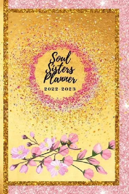Soul Sisters Planner 2022-2023 by Rebbetzin Hannah Mir Bejarano-Gutierrez