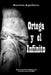 Ortega y el Infinito by Karina Aguilera