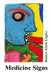 Medicine Signs by Robert Klein Engler
