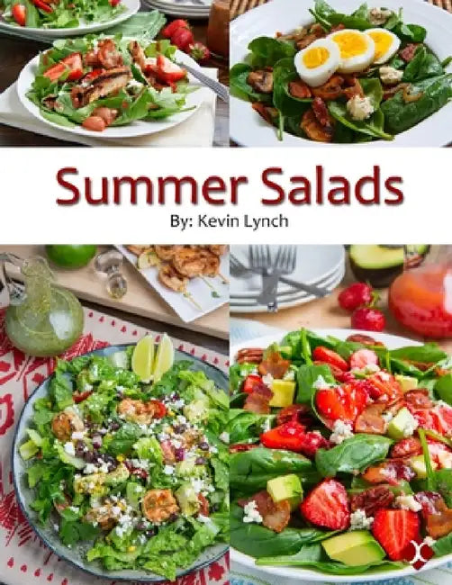 Summer Salads by Kevin Lynch