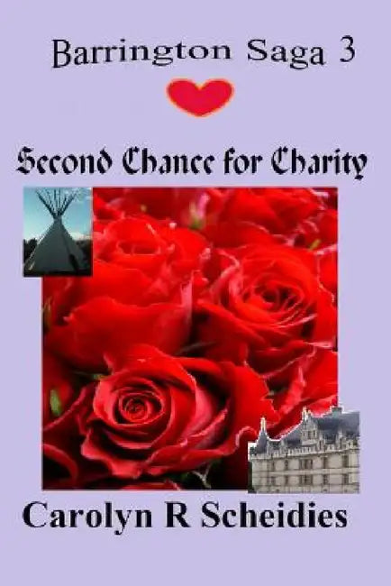 Second Chance for Charity by Carolyn R. Scheidies