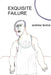 Exquisite Failure by Andrew T. Levine