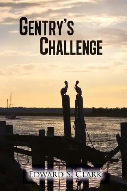 Gentry's Challenge by Edward Clark