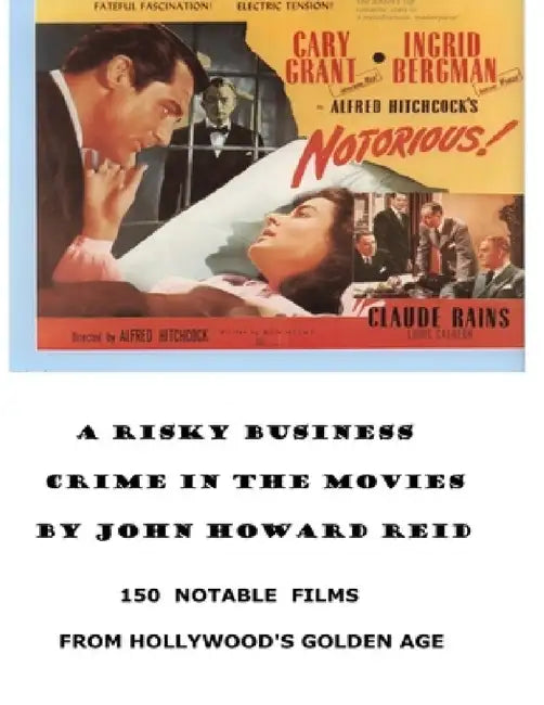A Risky Business Crime in the Movies by John Howard Reid