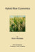 Hybrid Rice Economics by Robin Andrews