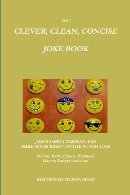 The Clever, Clean, Concise Joke Book by Sam Dennis McDonough