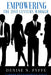 Empowering the 21st Century Worker by Denise N. Fyffe