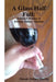 A Glass Half Full by Dennis Sidney Martin