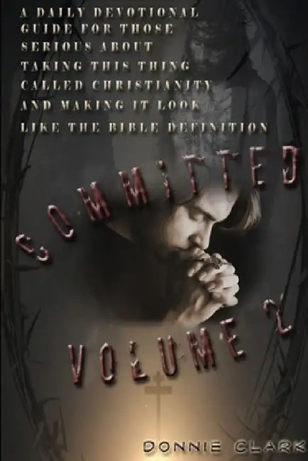 Committed: Volume II by Donnie Clark