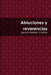 Abluciones y reverencias by Ignacio Bellido Vicente