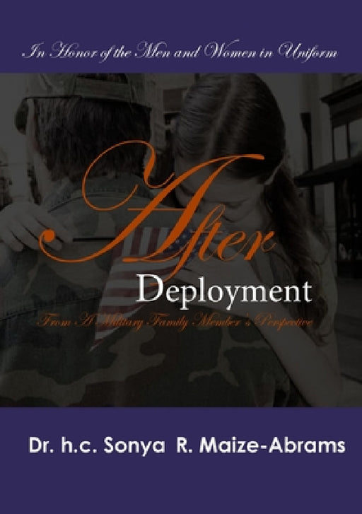 After Deployment by H. C. Sonya R. Maize -. Abrams