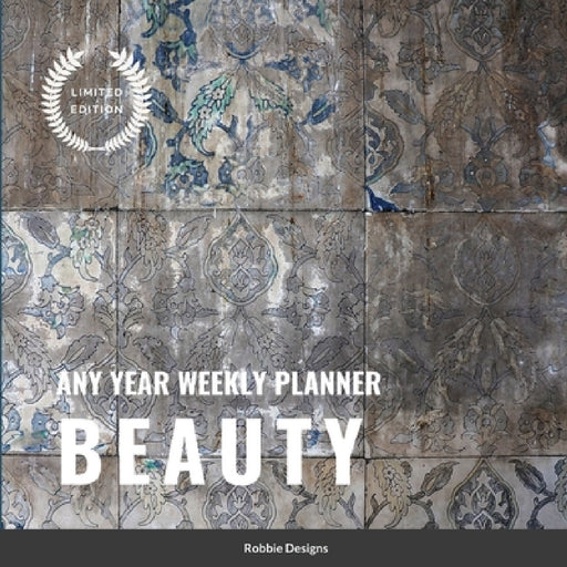 Beauty: Any year weekly planner by Robbies Designs