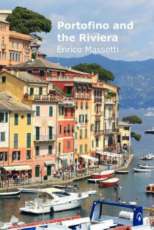 Portofino and the Riviera by Enrico Massetti