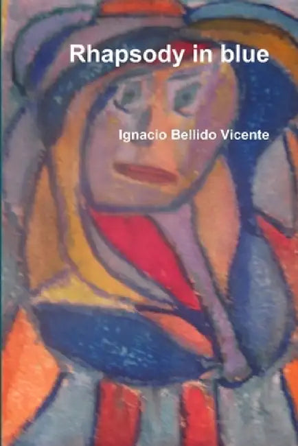 Rhapsody in blue by Ignacio Bellido Vicente