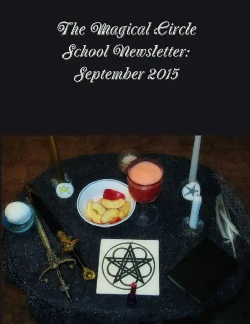 The Magical Circle School Newsletter: September 2015 by Colleen Criswell