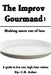 The Improv Gourmand by C. R. Asher
