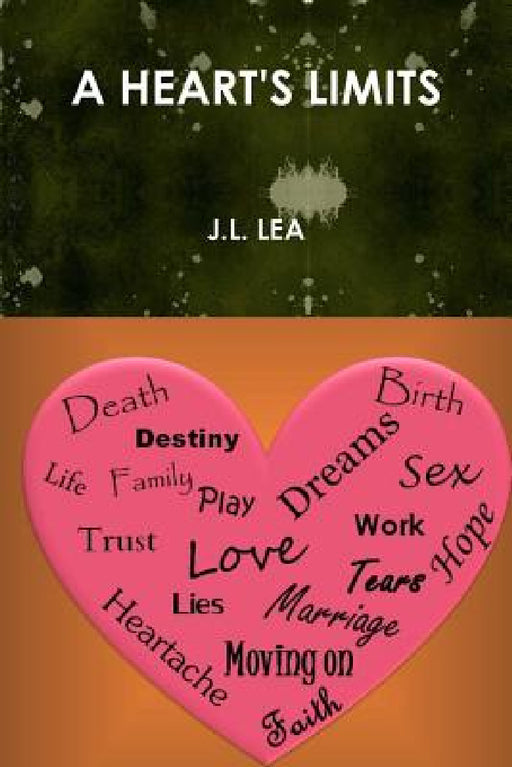 A Heart's Limits by J. L. Lea