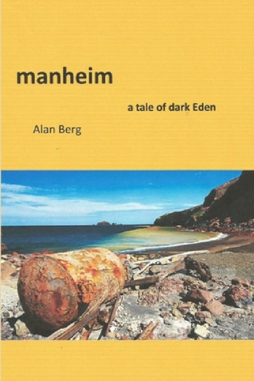 manheim, a tale of dark Eden by Alan Berg