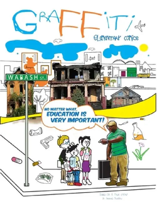Graffiti Elementary Comics by Ashshahid Muhammad