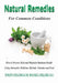 Natural Remedies for Common Conditions: How to Prevent, Heal and Maintain Optimum Health Using Alternative Medicine, Herbals, Vitamins and Food by Stacey Chillemi, D. C. Michael Chillemi