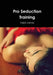 Pro Seduction Training by Daryl James