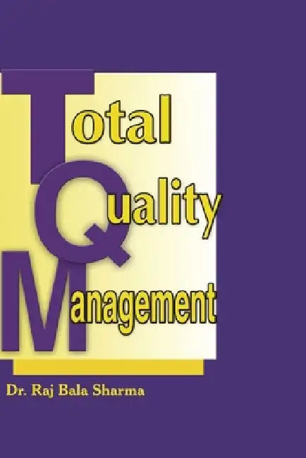 Total Quality Management by Raj Bala Sharma