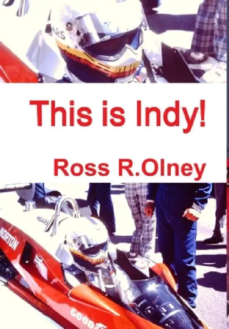 This is Indy! by Ross R. Olney
