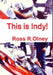 This is Indy! by Ross R. Olney