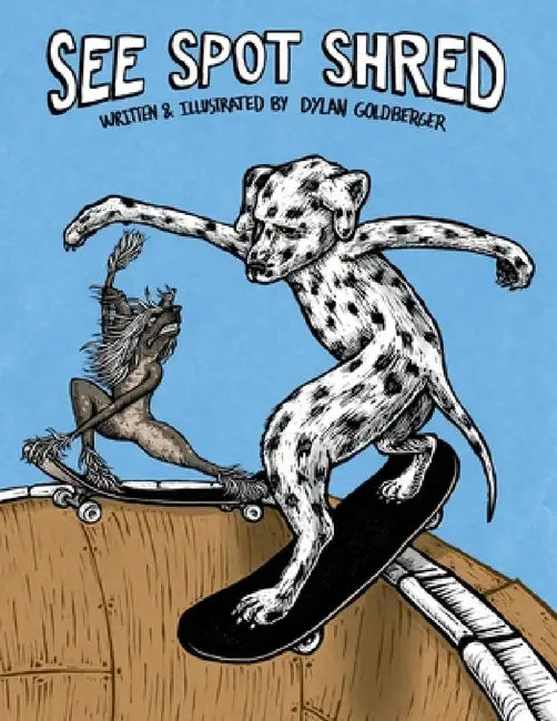 See Spot Shred by Dylan Goldberger