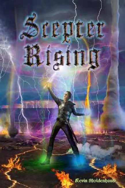 Scepter Rising by Kevin Moldenhauer
