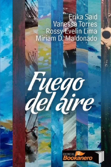 Fuego del aire by Vanessa Torres Rossy E. Lim Erika Said