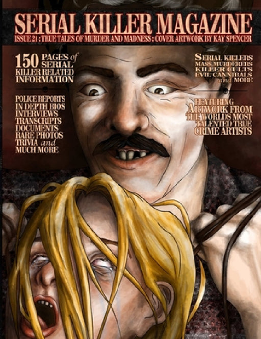 Serial Killer Magazine Issue 21 by James Gilks