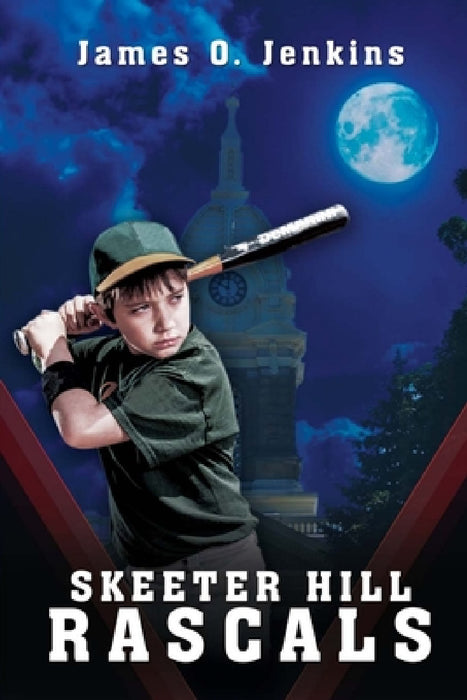 Skeeter Hill Rascals by James O. Jenkins