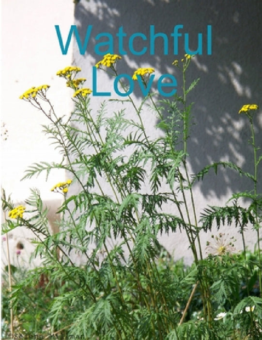 Watchful Love by Selena Millman
