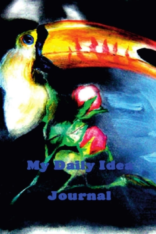My Daily Idea Journal by Kaylin Watchorn