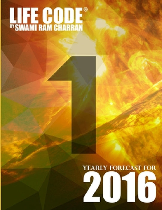 Lifecode #1 Yearly Forecast for 2016 - Bramha by Swami Ram Charran