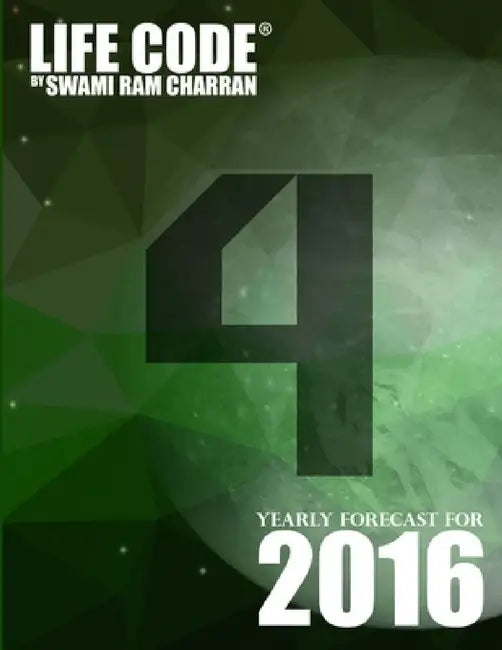 Lifecode #4 Yearly Forecast for 2016 - Rudra by Swami Ram Charran