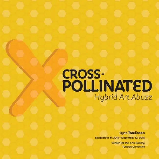 Cross-Pollinated Hybrid Art Abuzz by Lynn Tomlinson