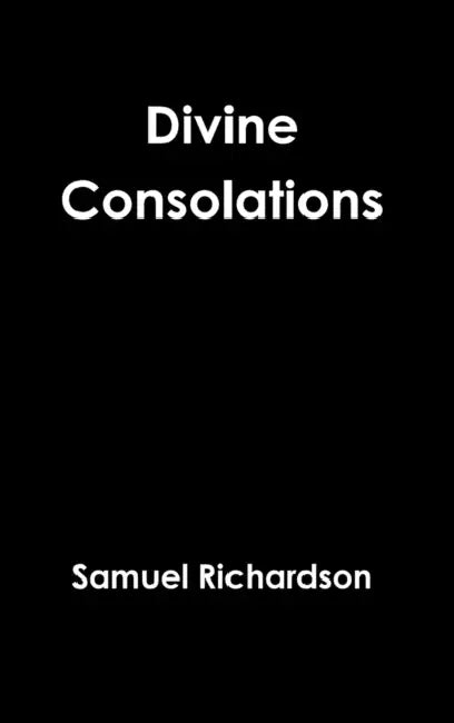 Divine Consolations by Samuel Richardson