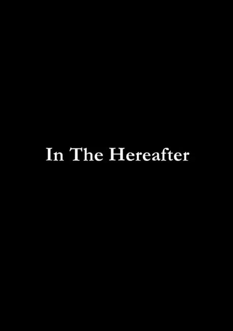 In The Hereafter by A. Mayar