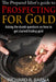 The Prepared Idiot's Guide to Gold Prospecting by Richard Barna