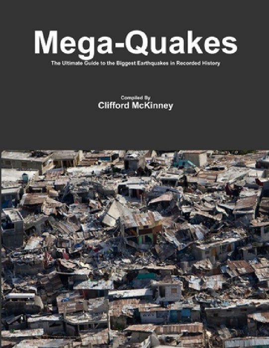 Mega-Quakes by Clifford McKinney