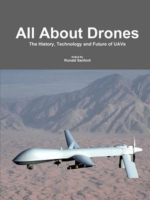All about Drones by Sanford Ronald