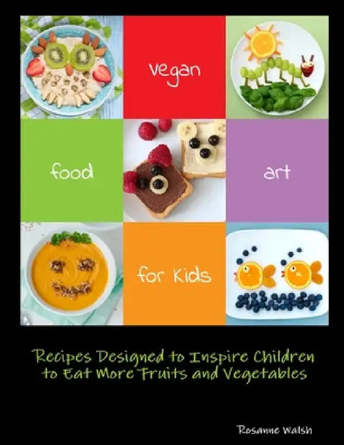 Vegan Food Art by Rosanne Walsh