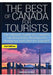 The Best of Canada for Tourists by Getaway Guides