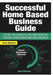 Successful Home Based Business Guide by John Stevens