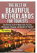 The Best Of Beautiful Netherlands for Tourists by Getaway Guides