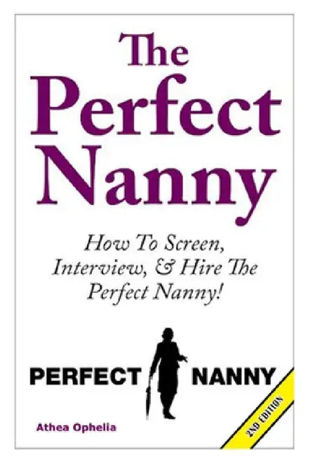 The Perfect Nanny by Athea Ophelia